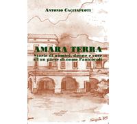 Amara terra di Antonio Cacciapuoti, 2019, Youcanprint
