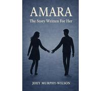 Amara: The Story Written For Her