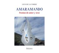 Amaramando. Poemas de amor y sexo