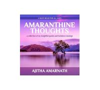AMARANTHINE THOUGHTS: a collection of my insightful quotes and lockdown musings