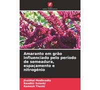 Amaranto em grão influenciado pelo período de semeadura, espaçamento e nitrogénio