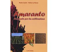 Amaranto. Manuale per la coltivazione