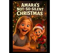 Amara's Not-So-Silent Christmas