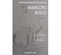 Amarcord Bosco
