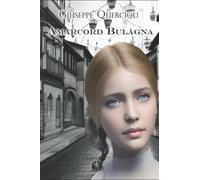 Amarcord Bulàgna: Figure, personaggi e storie della Bologna dei nostri nonni