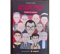 Amarcord. Ricordi per passione di Michele Cappa - Editore: Youcanprint, 2022