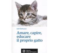 Amare, capire, educare il proprio gatto