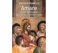 Amare come l'altro ama. Omelie sulla Chiesa e sul Ministero ordinato