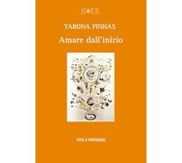 Amare dall'inizio