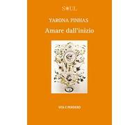 Amare dall'inizio