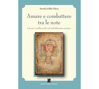 Amare e combattere tra le note
