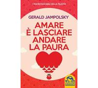 Amare è lasciare andare la paura