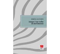 Amare è un verbo di movimento