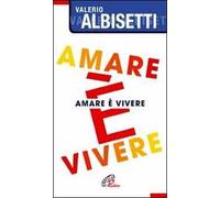 Amare è vivere