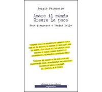 Amare il mondo. Creare la pace. Papa Francesco e Tonino Bello
