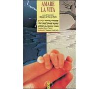 Amare la vita