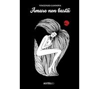 Amare non basta
