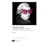 Amare note. Scherzo su Mozart e Rossini