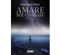 Amare per cambiare