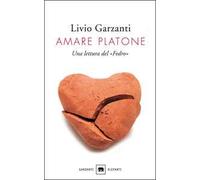 Amare Platone. Una lettura del «Fedro»