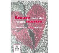 Amare voce del verbo morire. Storia di un'estate italiana