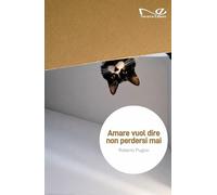 Amare vuol dire non perdersi mai