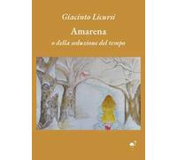 Amarena o della seduzione del tempo