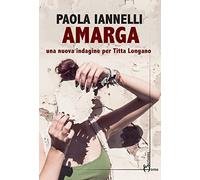 Amarga. Una nuova indagine per Titta Longano