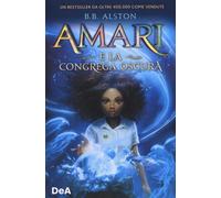 Amari e la congrega oscura - Alston B. B.