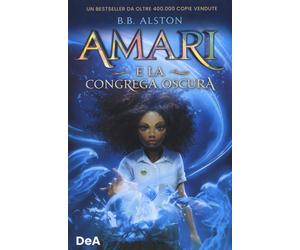 Amari e la congrega oscura - Alston B. B.