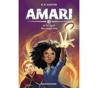 Amari et la ligue des Magiciens
