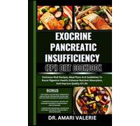 Amari Valerie Exocrine Pancreatic Insufficiency (Epi) Diet Cookbook (Tascabile)