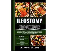 Amari Valerie Ileostomy Diet Cookbook (Tascabile)