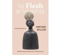 Amaris Brown Thadious M. Davis Alexis Pauline The Flesh of th (Copertina rigida)