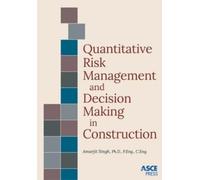 Amarjit Singh Quantitative Risk Management and Decision Making in Co (Tascabile)