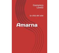 Amarna: la città del sole