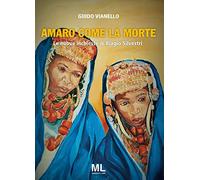 Amaro come la morte. Le nuove inchieste di Biagio Silvestri. Con audiolibro