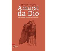 Amarsi da Dio. Storie d'amore bibliche e contemporanee