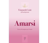 Amarsi Poesie di Guarigione per l’Anima