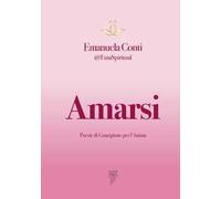 Amarsi. Poesie di guarigione per l’anima
