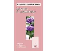 Amarti è l'immenso. Preghiere e riflessioni per fidanzati