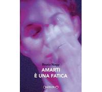 Amarti è una fatica