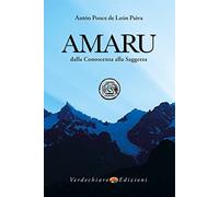 Amaru. Dalla conoscenza alla saggezza