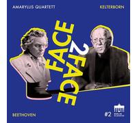 Amaryllis Quartett - Beethoven,Kelterborn:Face2face #2