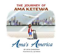 Ama's America: The Journey of Ama Ketewa