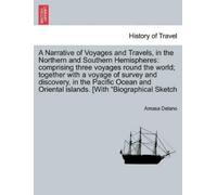 Amasa Delano A Narrative of Voyages and Travels, in the Northern and (Tascabile)