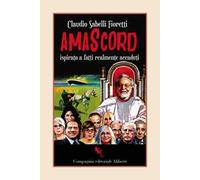 Amascord. Ispirato a fatti realmente accaduti [Paperback] Sabelli Fioretti, Clau