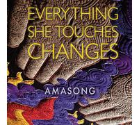 Amasong - Everything She Touches Changes