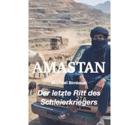 AMASTAN: Der letzte Ritt des Schleierkriegers