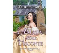 Amata dal visconte: Un romanzo Regency